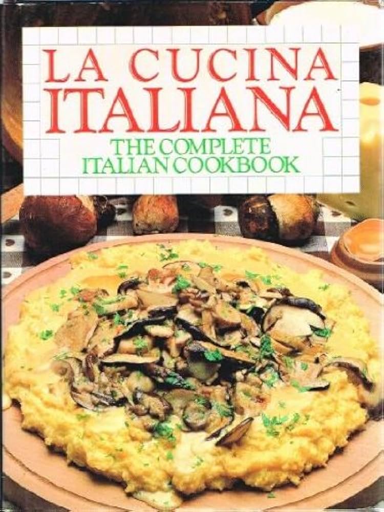La Cucina Italiana The Complete Italian Cookbook: JEFF GROMAN