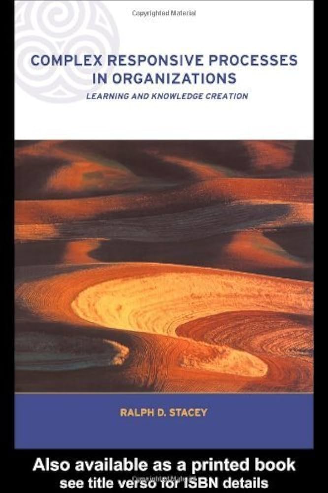 Complex Responsive Processes in Organizations: Learning and