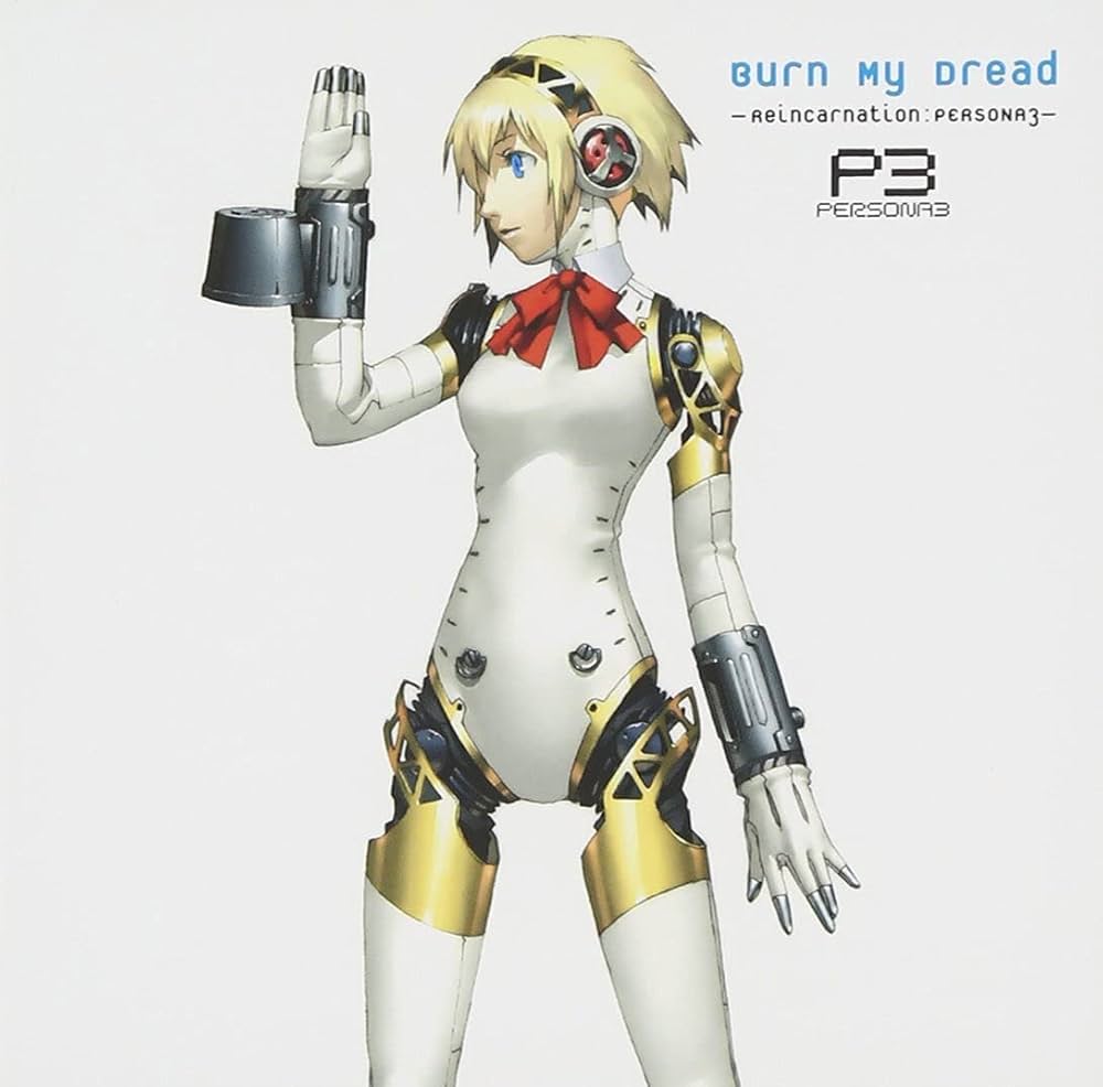 BURN MY DREAD PERSONA 3 REINCA O.S.T. - Burn My Dread