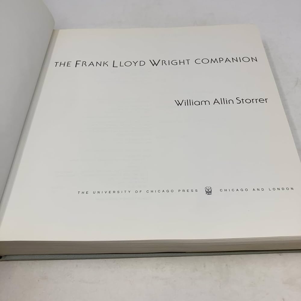 The Frank Lloyd Wright Companion: Storrer, William Allin