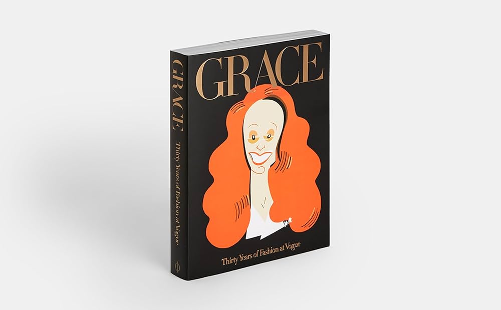 Grace: Thirty Years of Fashion at Vogue: Coddington, Grace