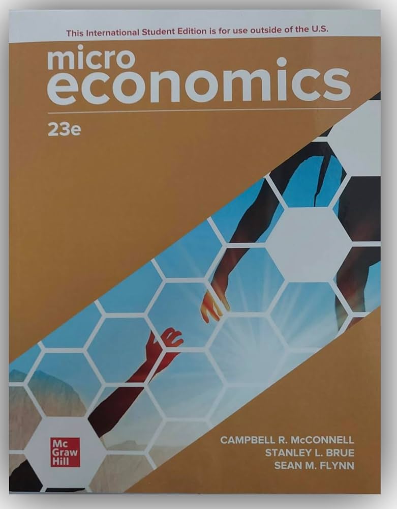 Microeconomics ISE: Campbell R. McConnell, Stanley L. Brue, Sean