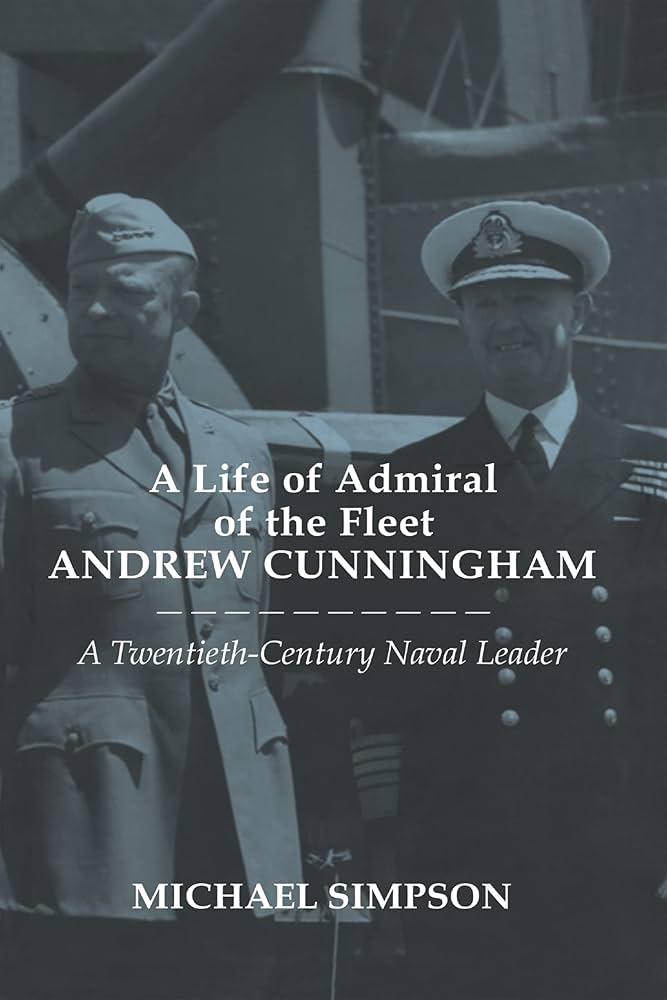 Amazon.com: A Life of Admiral of the Fleet Andrew Cunningham: A