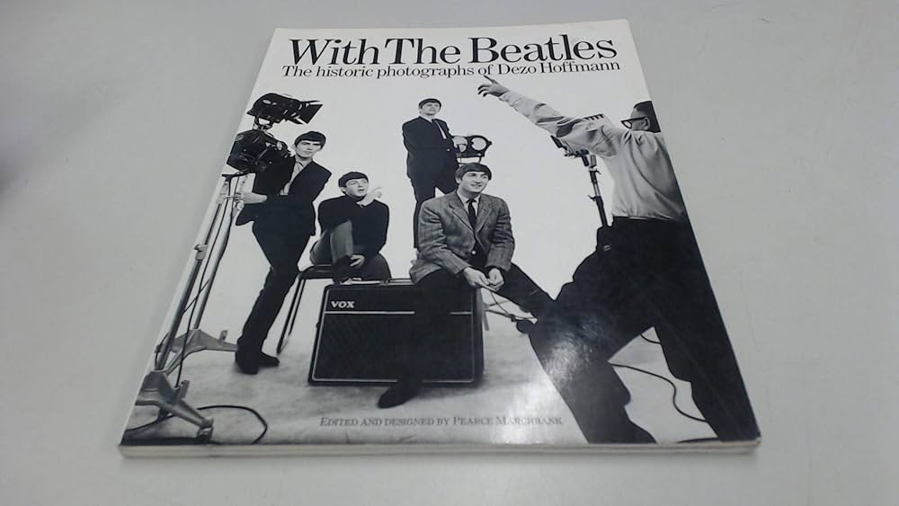 With The Beatles: The Historic Photographs Of Dezo Hoffmann