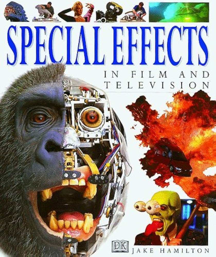 By Jake Hamilton - Special Effects: In Film and Television (1998