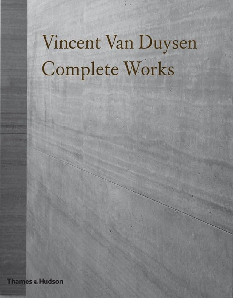 Vincent Van Duysen: Complete Works: Dubois, Marc, Crawford, Ilse
