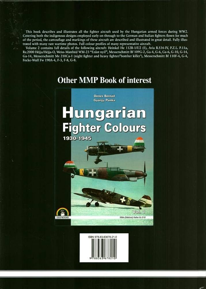 Hungarian Fighter Colours. Volume 2: 1930-1945 by Bernad, Denes
