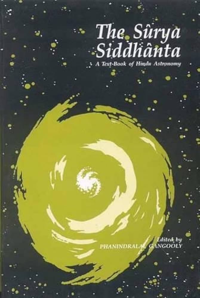 The Surya Siddhanta: A Textbook of Hindu Astronomy: Phanindralal