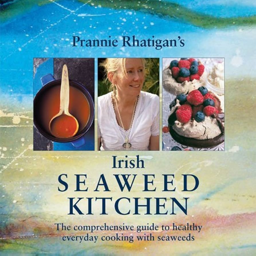 Irish Seaweed Kitchen (The comprehensive guide to healthy everyday