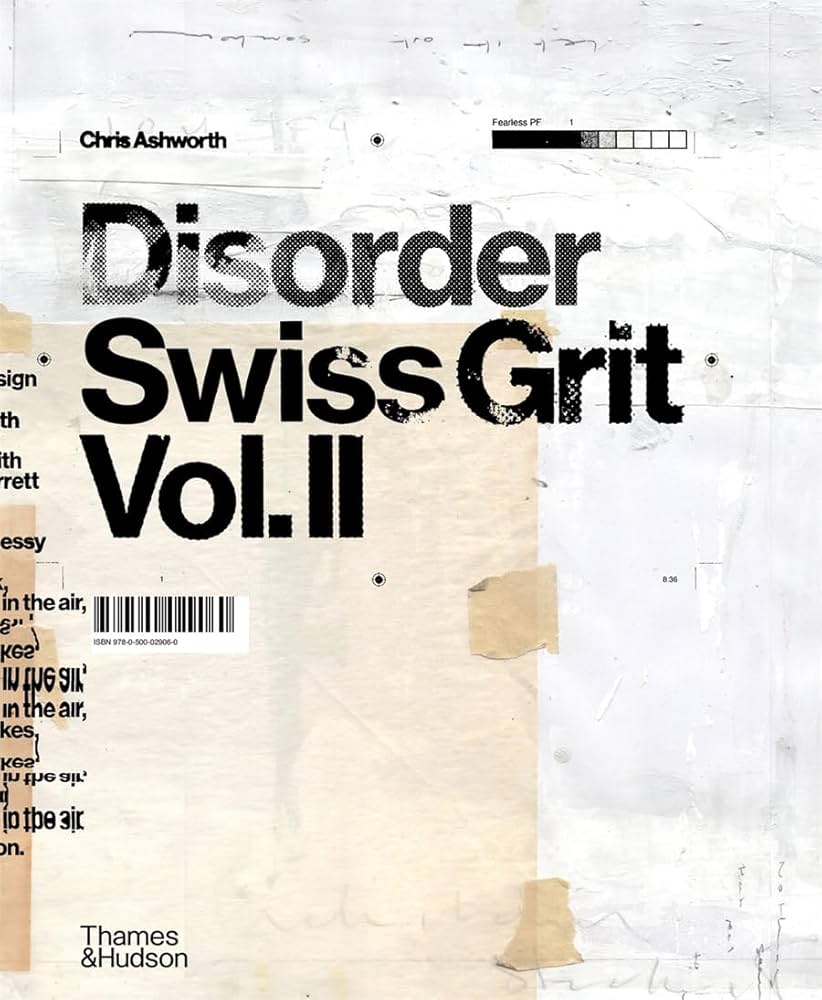 Disorder: Swiss Grit Vol. II: Ashworth, Chris, Shaughnessy, Adrian