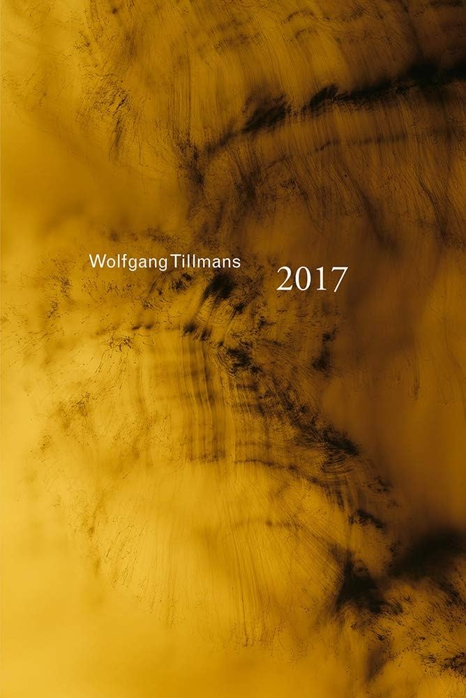 Wolfgang Tillmans: 2017: Dercon, Chris, Sainsbury, Helen