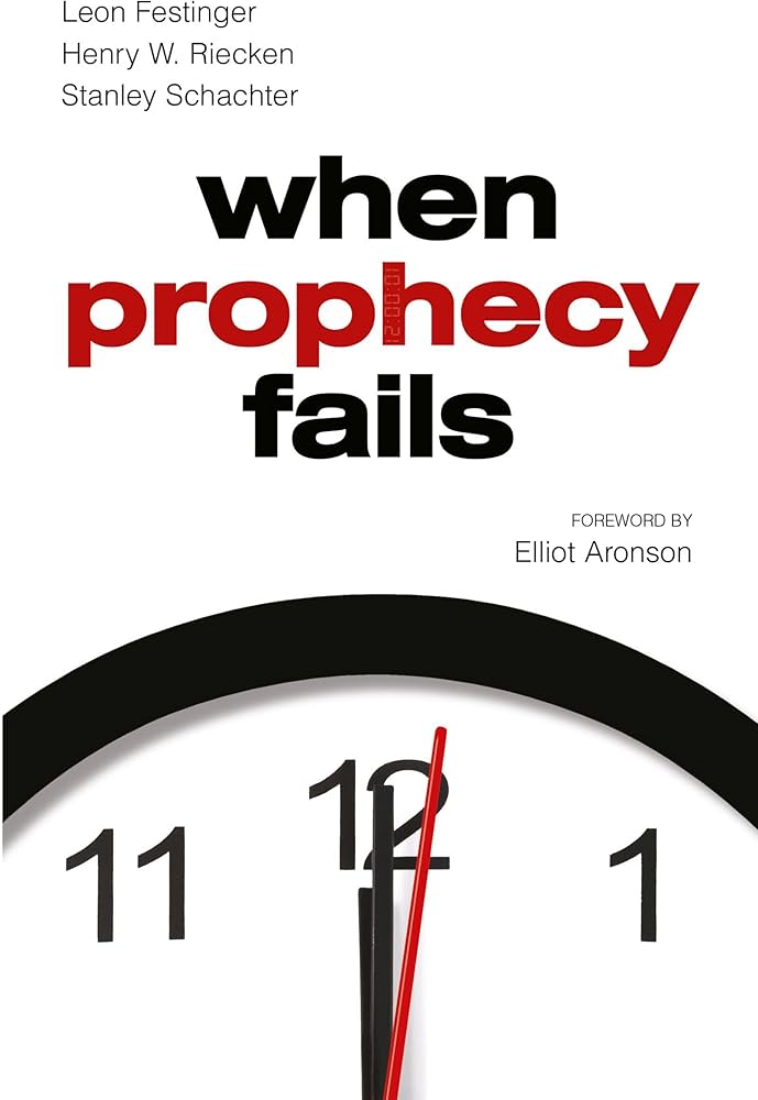 When Prophecy Fails: Leon Festinger, Henry W. Riecken, Stanley