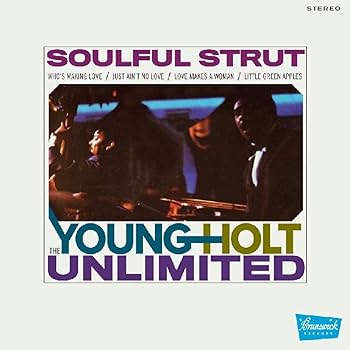YOUNG HOLT UNLIMITED - Soulful Strut - Amazon.com Music