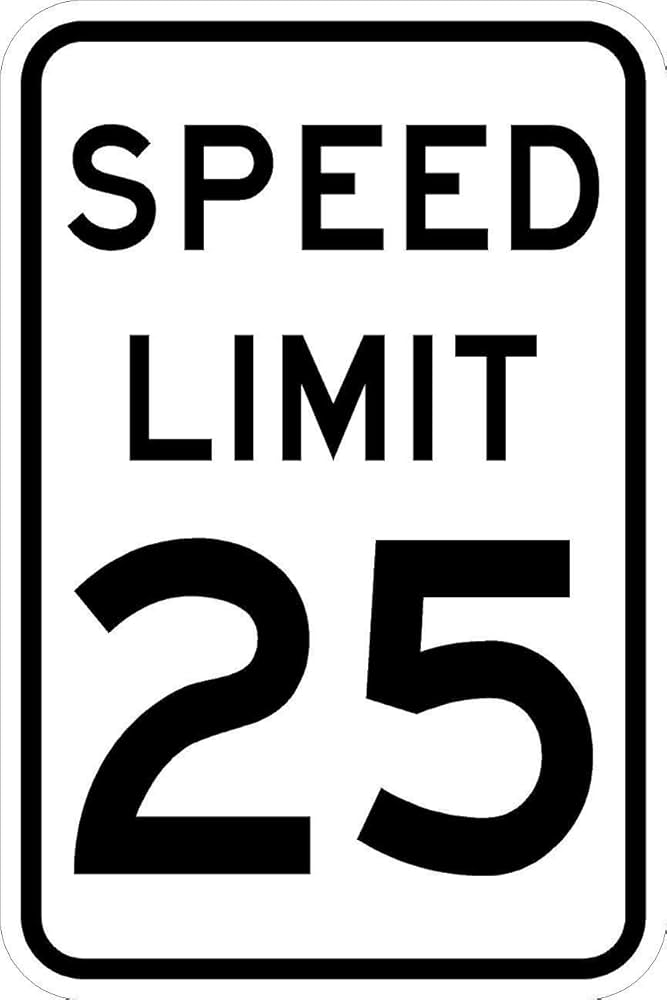Amazon.co.jp: Speed Limit 25 Sign - 12 x 18 Road Sign. Real Sign
