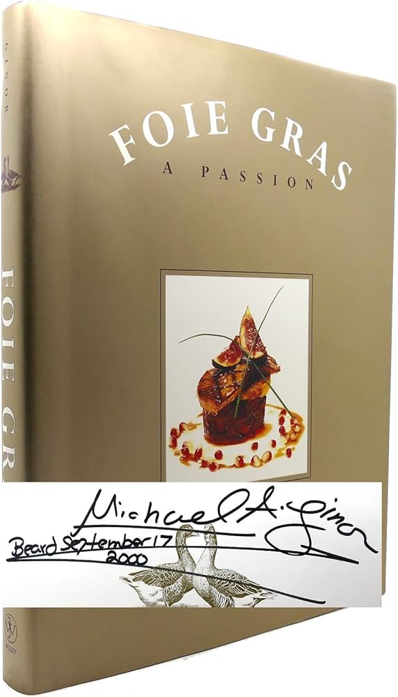 Foie Gras: A Passion: Davis, Mitchell, Ginor, Michael A