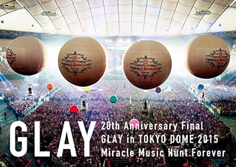 Amazon.co.jp: 20th Anniversary Final GLAY in TOKYO DOME 2015