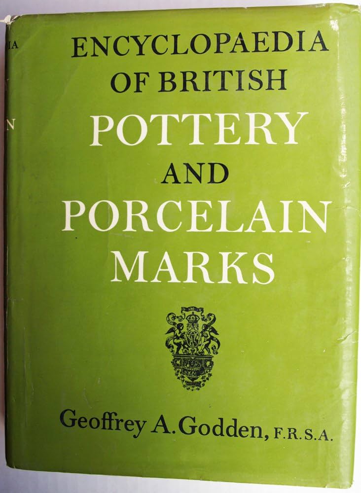 Encyclopaedia of British Pottery and Porcelain Marks: Godden