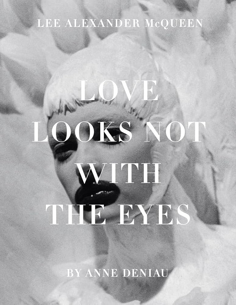 Love Looks Not with the Eyes: Thirteen Years with Lee Alexander