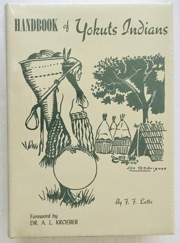 Handbook of Yokuts Indians: Latta, Frank F.: 9781892622099: Amazon