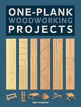 One-Plank Woodworking Projects: Standing, Andy: 9781861088987