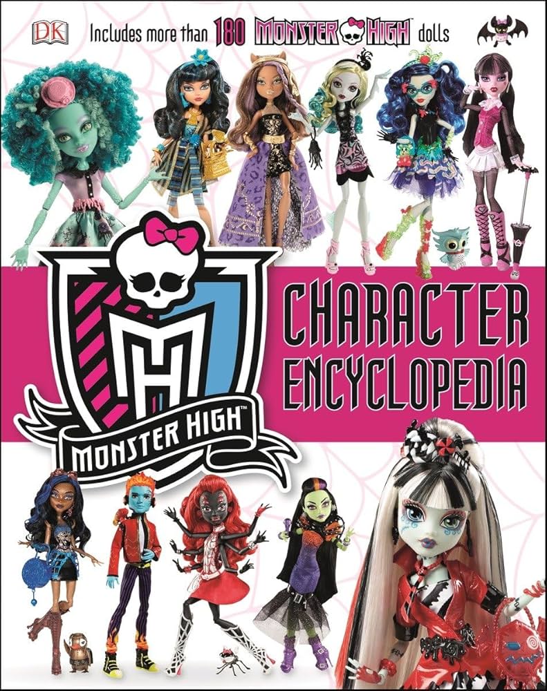 Monster High Character Encyclopedia: More Than 180 Monster High