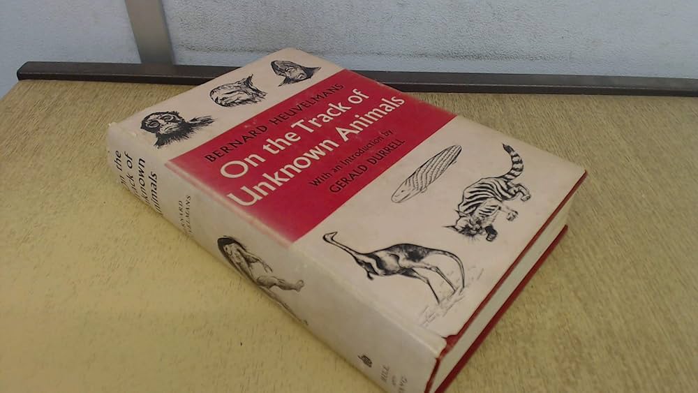 On the Track of Unknown Animals: Bernard Heuvelmans, Monique