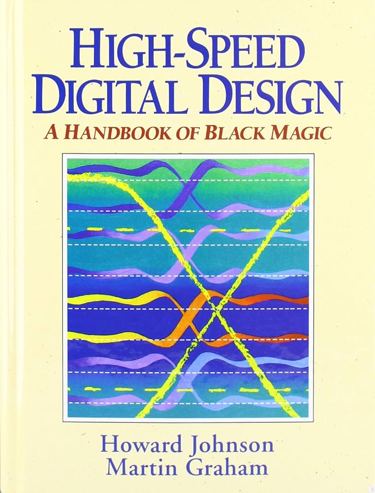 Amazon | High Speed Digital Design: A Handbook of Black Magic