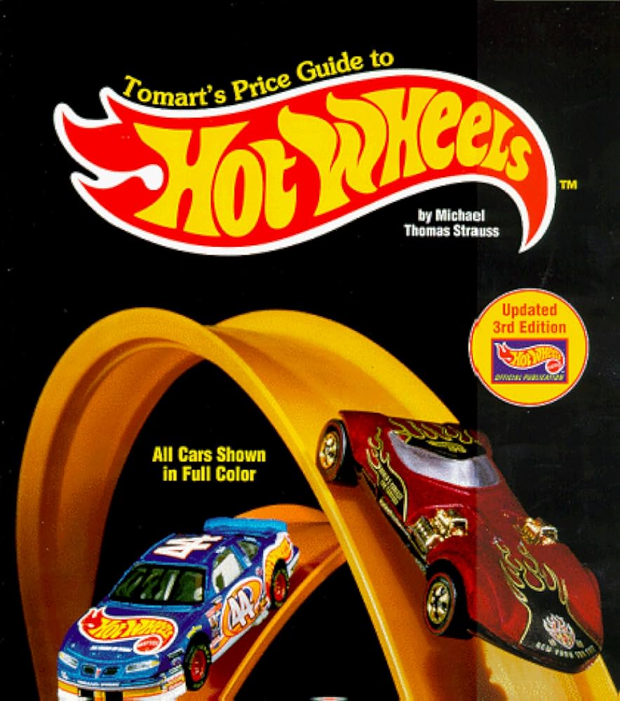 Tomart's Price Guide to Hot Wheels Collectibles: Strauss, Michael