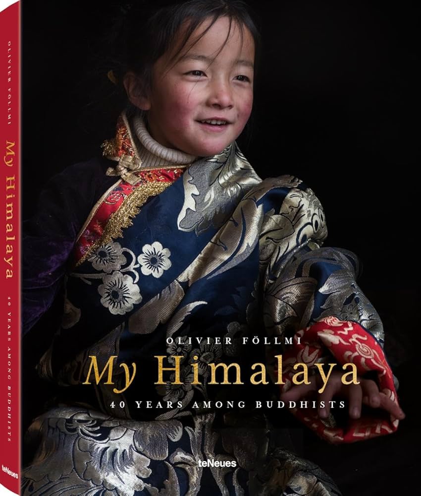 My Himalaya: 40 YEARS AMONG BUDDHISTS: FÖLLMI, OLIVIER