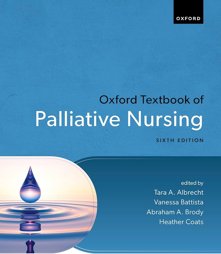 Oxford Textbook of Palliative Nursing (Oxford Textbooks in