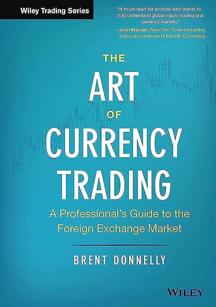 Amazon.com: The Art of Currency Trading: A Professional's Guide to