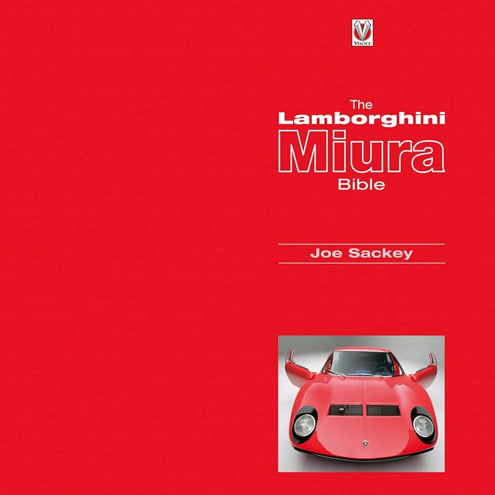 Amazon.com: The Lamborghini Miura Bible eBook : Sackey, Joe