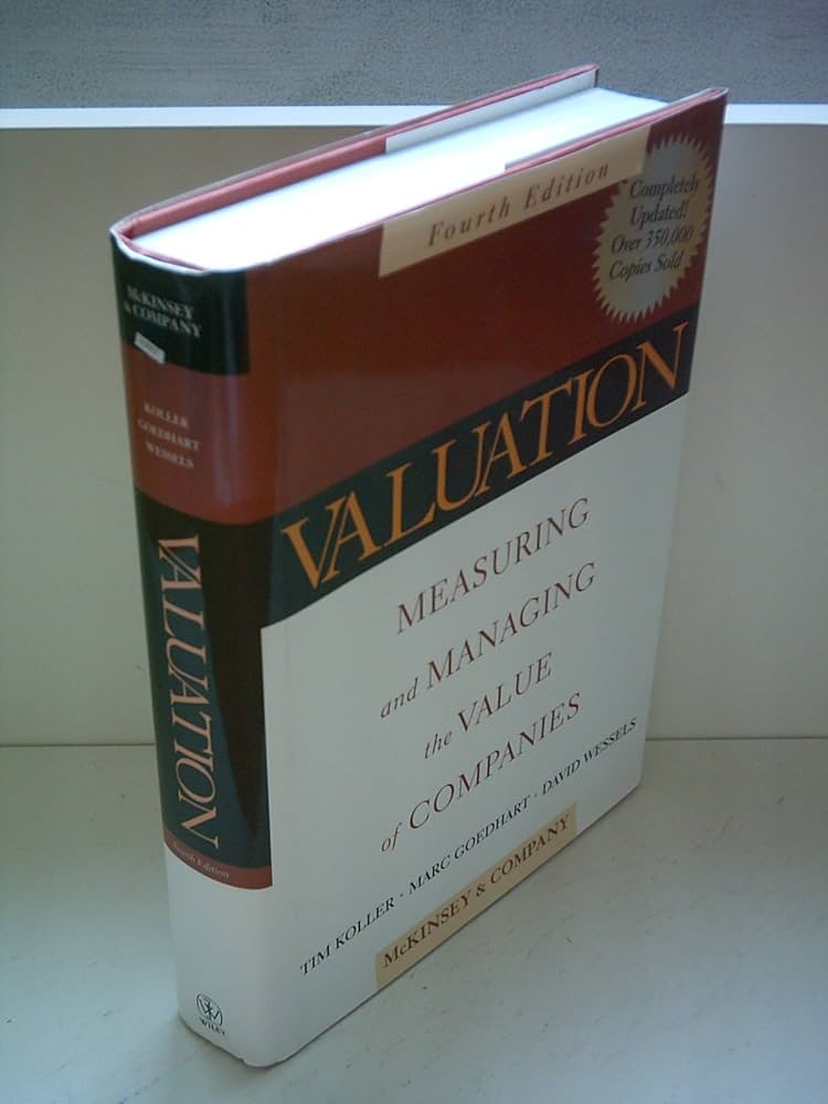 Amazon.com: Valuation: Measuring and Managing the Value of