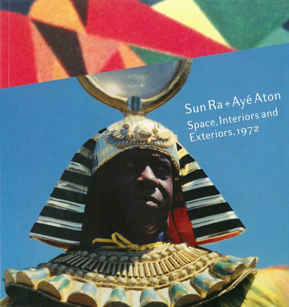 Sun Ra & Ayé Aton: Space, Interiors and Exteriors 1972: Corbett