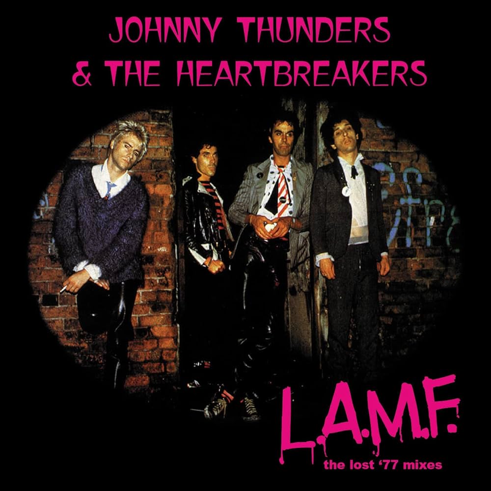 THUNDERS,JOHNNY & THE HEARTBREAKERS - L.a.m.f.: The Lost '77 Mixes