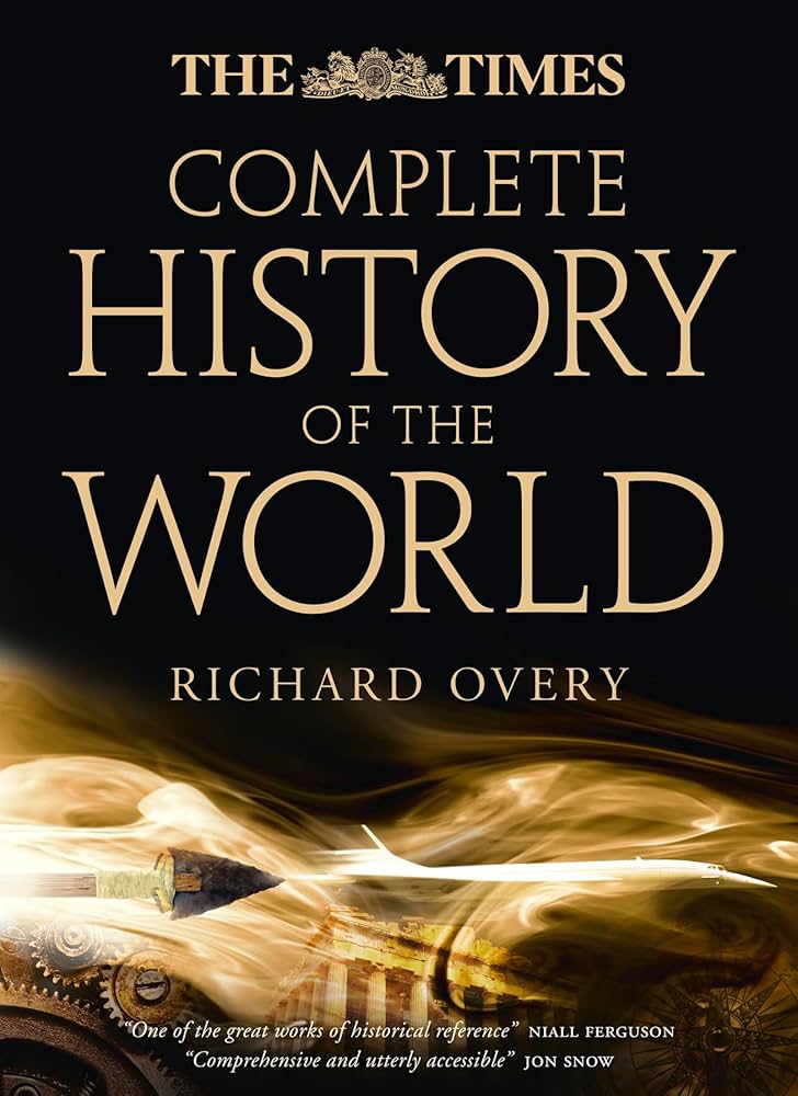 The Times Complete History of the World : Overy, Richard: Amazon