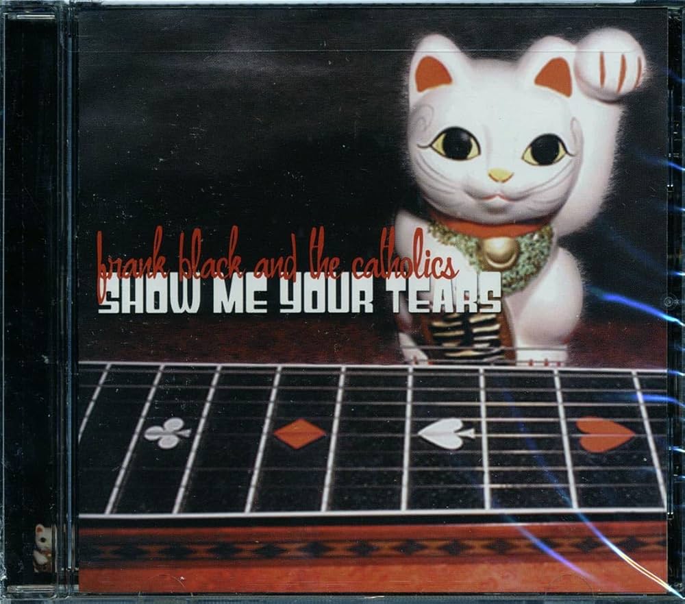 Black, Frank - Show Me Your Tears - Amazon.com Music