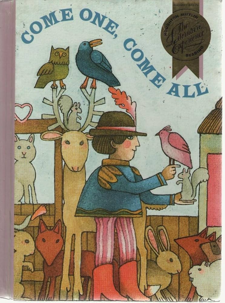 Houghton Mifflin Reading the Literature Experience: Come One Come