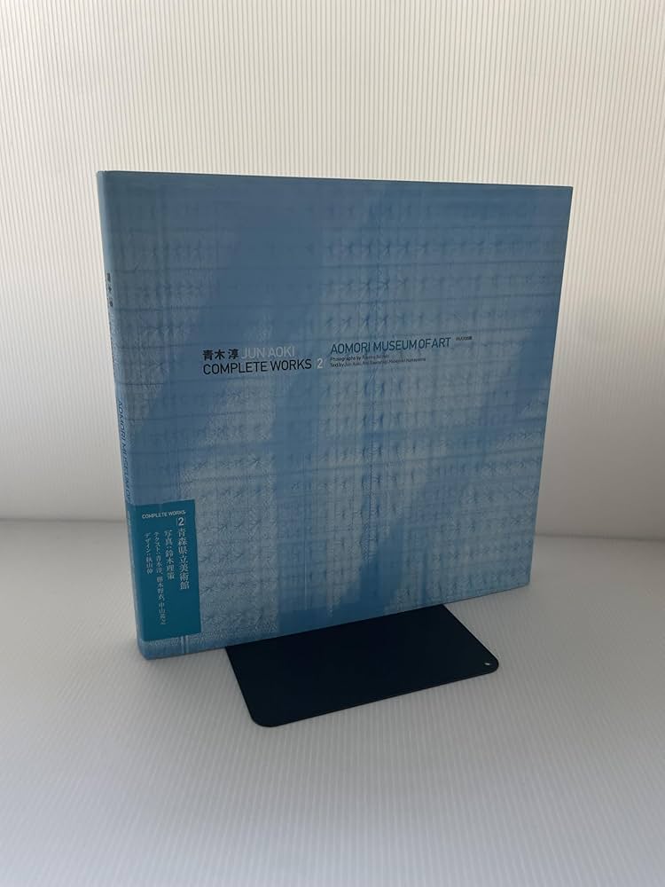 青木淳 JUN AOKI COMPLETE WORKS 2 AOMORI MUSEUM OF ART ((LIXIL出版