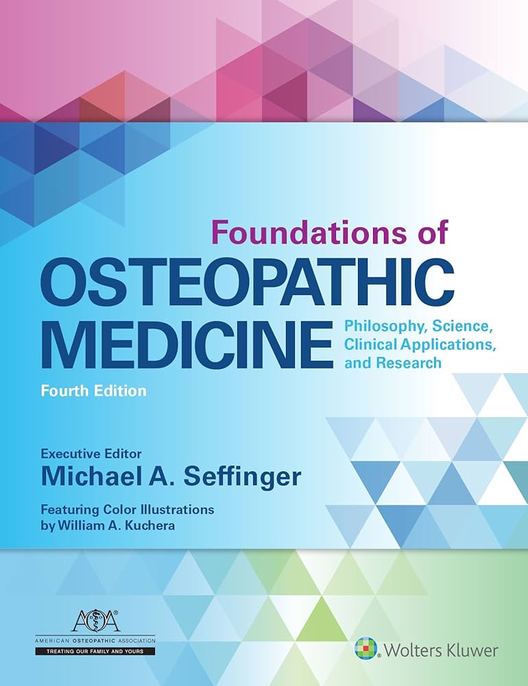 Foundations of Osteopathic Medicine: Philosophy, Science, Clinical