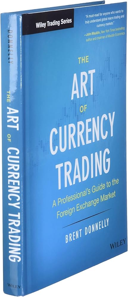 Amazon.com: The Art of Currency Trading: A Professional's Guide to