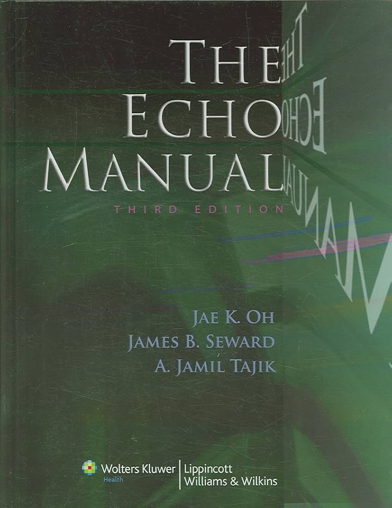 Amazon.com: The Echo Manual: 9780781748537: Oh, Jae K., M.D.