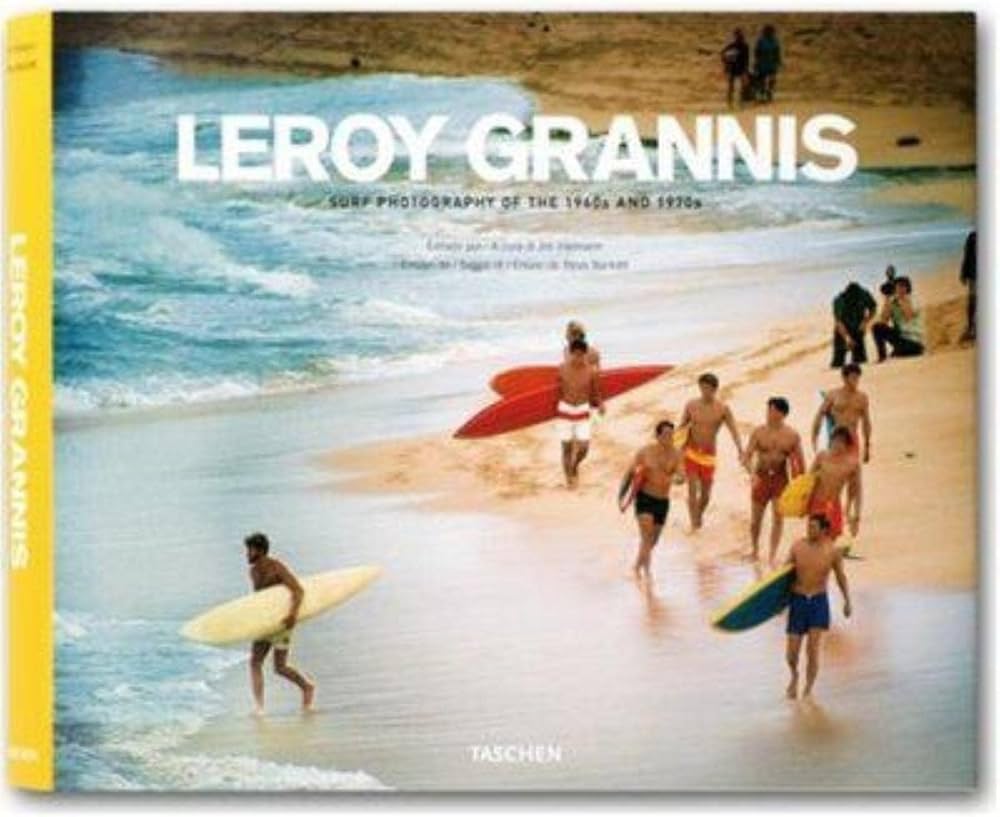 Leroy Grannis: Surf Photography of the 1960s and 1970s: Heimann