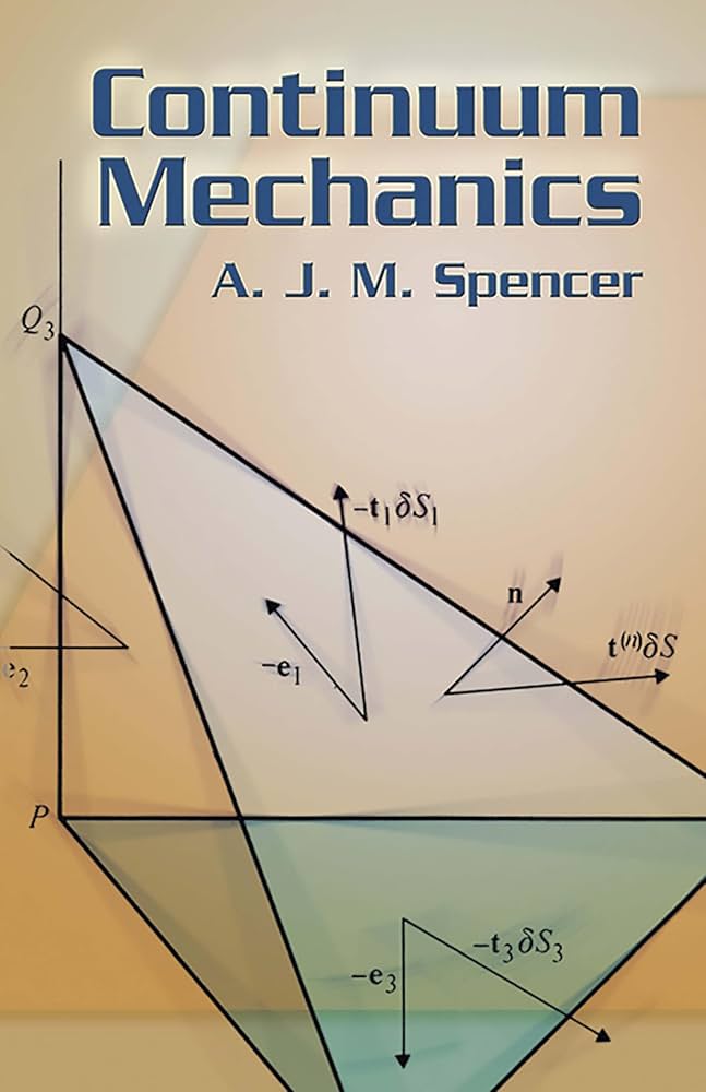 Continuum Mechanics (Dover Books on Physics): Spencer, A. J. M.