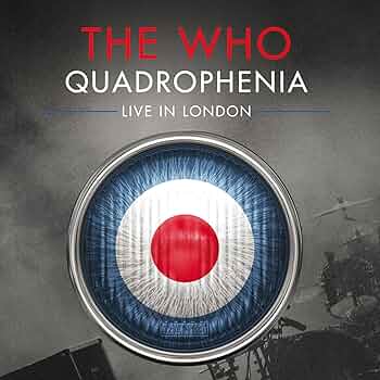 Amazon.co.jp: Quadrophenia: Live in London: ミュージック