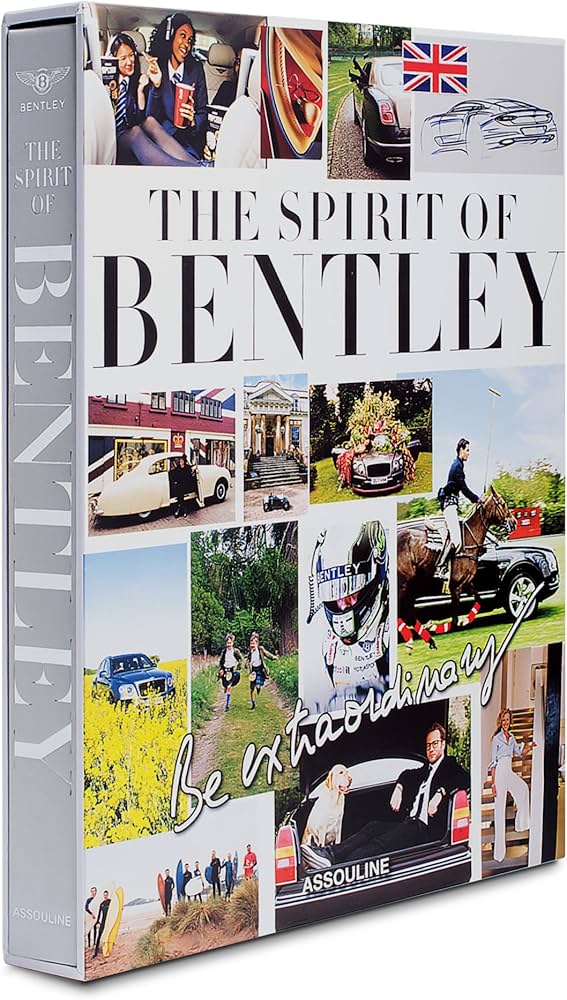Be Extraordinary, The Spirit of Bentley (Classics): Motors