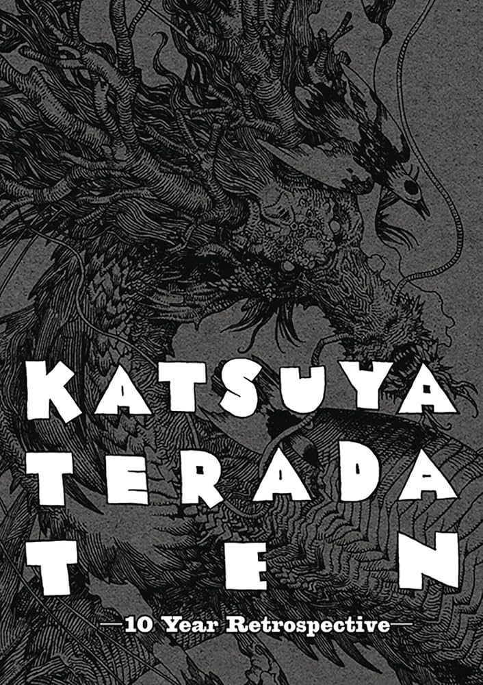 寺田克也ココ10年 KATSUYA TERADA 10 TEN - 10 Years Retrospective