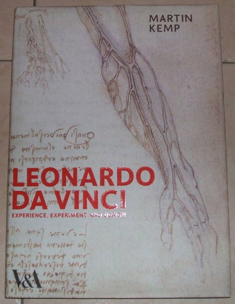 Leonardo Da Vinci: The Marvellous Works of Nature And Man: Kemp