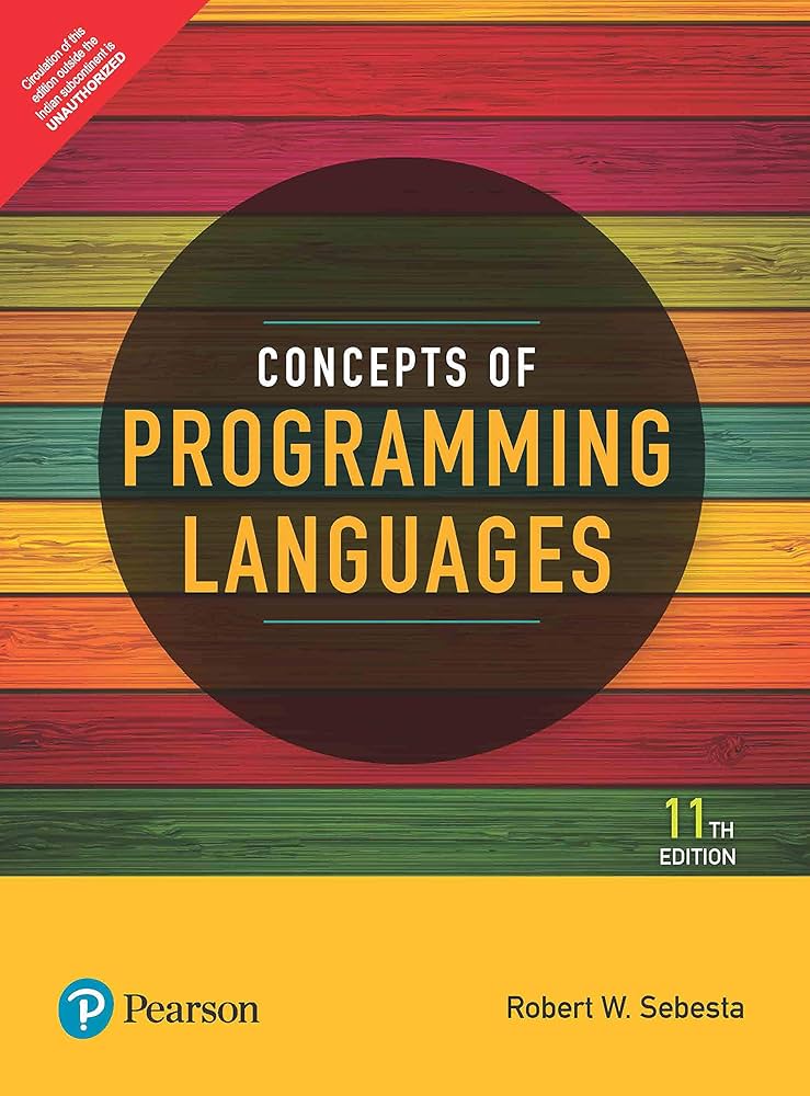 Concepts of Programming Languages, 11th edition: Robert W. Sebesta