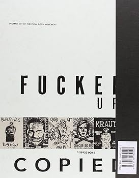 Fucked Up + Photocopied: Instant Art Of The Punk Rock Movement